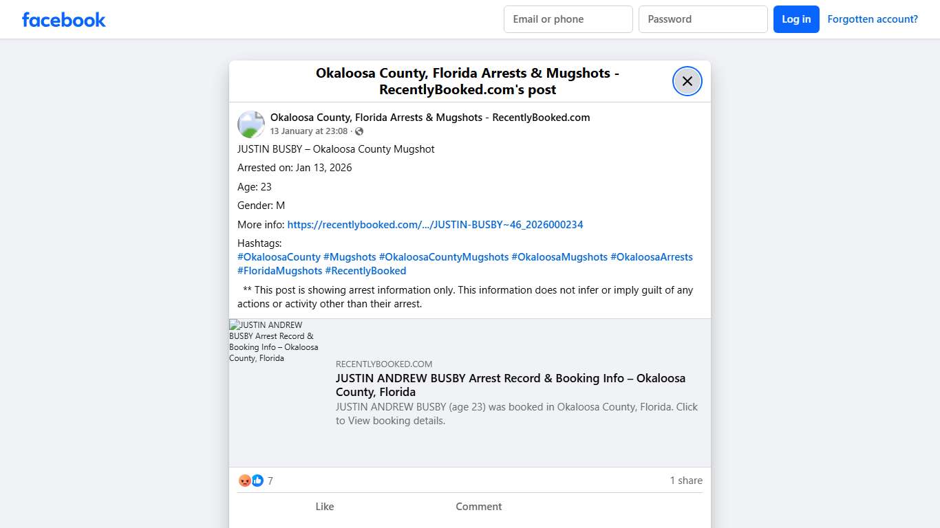 JUSTIN BUSBY – Okaloosa County Mugshot Arrested on: Jan 13, 2026 Age: 23 Gender: M More info: https://recentlybooked.com/FL/Okaloosa/JUSTIN-BUSBY~46_2026000234 Hashtags: #OkaloosaCounty #Mugshots #OkaloosaCountyMugshots #OkaloosaMugshots #OkaloosaArrests #FloridaMugshots #RecentlyBooked ** This post is showing arrest information only. This information does not infer or imply guilt of any actions or activity other than... - Okaloosa County, Florida Arrests & Mugshots - RecentlyBooked.com Facebook